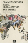 Communications Media, Globalization, and Empire - eBook