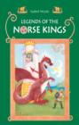 Legends of the Norse Kings : The Saga of King Ragnar Goatskin and The Dream of King Alfdan - Book