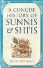 A Concise History of Sunnis and Shi`is - eBook