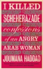 I Killed Scheherazade - eBook