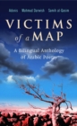 Victims of a Map : A Bilingual Anthology of Arabic Poetry - Book