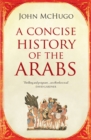A Concise History of the Arabs - Book