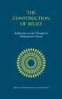 The Construction of Belief : Reflections on the Thought of Mohammed Arkoun - eBook