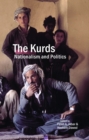 The Kurds : Nationalism and Politics - Book