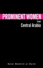 Prominent Women from Central Arabia - eBook