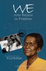 We Who Believe in Freedom : The Life and Times of Ella Baker - eBook