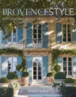 Provence Style : Decorating with French Country Flair - Book