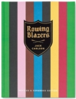 Rowing Blazers : Revised and Expanded Edition - Book