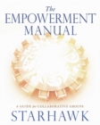 The Empowerment Manual : A Guide for Collaborative Groups - Book