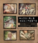Mudgirls Manifesto : Handbuilt Homes, Handcrafted Lives - Book