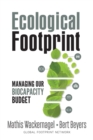 Ecological Footprint : Managing Our Biocapacity Budget - Book