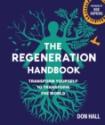 The Regeneration Handbook : Transform Yourself to Transform the World - Book
