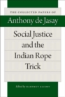 Social Justice & the Indian Rope Trick - Book