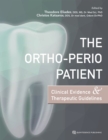 The Ortho-Perio Patient : Clinical Evidence & Therapeutic Guidelines - eBook