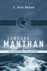 Samudra Manthan : Sino-Indian Rivalry in the Indo-Pacific - eBook