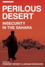 Perilous Desert : Insecurity in the Sahara - eBook