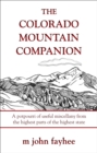 The Colorado Mountain Companion : A Potpourri of Useful Miscellany from the Highest Parts of the Highest State - eBook