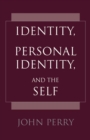 Identity, Personal Identity and the Self - Book