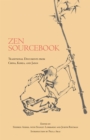 Zen Sourcebook : Traditional Documents from China, Korea, and Japan - Book