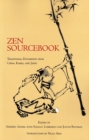 Zen Sourcebook : Traditional Documents from China, Korea and Japan - Book