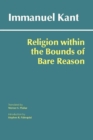Religion within the Bounds of Bare Reason - Book