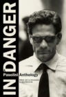 In Danger : A Pasolini Anthology - Book
