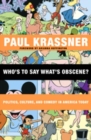 Who's to Say What's Obscene? : Politics, Culture, and Comedy in America Today - eBook