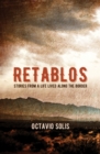 Retablos : Stories From a Life Lived Along the Border - eBook