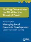 Nothing Concentrates the Mind like the Threat of Death : Cases in Decision Making - eBook