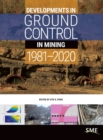Developments in Ground Control in Mining: 1981-2020 - Book