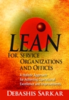 Lean for Service Organizations and Offices : A Holistic Approach for Achieving Operational Excellence and Improvements - eBook