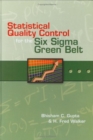 Statistical Quality Control for the Six Sigma Green Belt - eBook