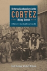 Historical Archaeology in the Cortez Mining District : Under the Nevada Giant - eBook