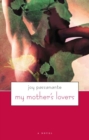 My Mother'S Lovers : (A Novel) - eBook