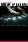 Dummy Up And Deal : Inside The Culture Of Casino Dealing - eBook