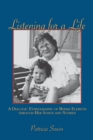 Listening For A Life : A Dialogic Ethnography of Bessie Eldreth through Her Songs and Stories - eBook