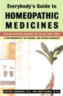 Everybody'S Guide to Homeopathic Medicines : Safe and Effective Remedies for You and Your Family - Book