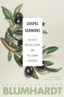Gospel Sermons : On Faith, the Holy Spirit, and the Coming Kingdom - eBook