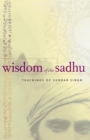 Wisdom of the Sadhu : Teachings of Sundar Singh - eBook