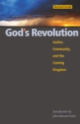 God's Revolution : Justice, Community, and the Coming Kingdom - eBook