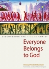 Everyone Belongs to God : Discovering the Hidden Christ - eBook
