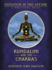Kundalini and the Chakras : A Practical Manual - Evolution in This Lifetime - Book