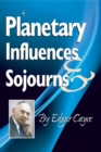 Planetary Influences & Sojourns - eBook
