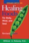 Edgar Cayce on Healing Foods : For Body, Mind, and Soul - eBook