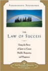 The Law of Success : Using the Power of Spirit to Create Health Prosperity and Happiness - Book