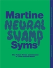 Martine Syms: Neural Swamp : The Future Fields Commission in Time-Based Media - Book