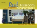 Real Classroom Makeovers : Practical Ideas for Early Childhood Classrooms - eBook