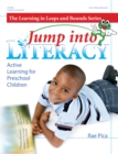 Jump into Literacy : Active Learning for Preschool Children - eBook