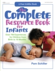 The Complete Resource Book for Infants : Over 700 Experiences for Children from Birth to 18 Months - eBook