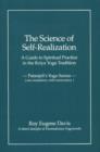 Science of Self-Realization : A Guide to Spiritual Practice in the Kriya Yoga Tradition -- Patanjali's Yoga-Sutras (New Translation, with Commentary) - Book